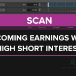 Upcoming Earnings with High Short Interest