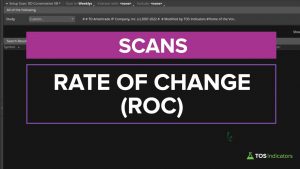 Rate of Change Scans for ThinkOrSwim