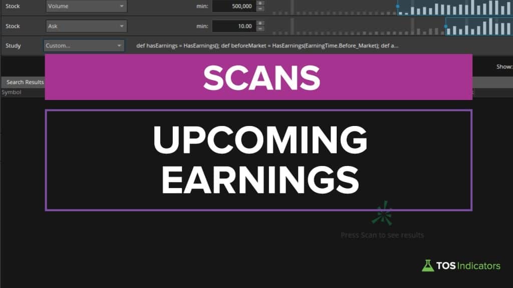 Upcoming Earnings Scan for ThinkOrSwim