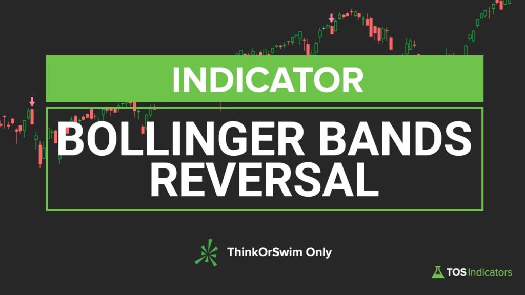 Bollinger Bands Reversal Indicator